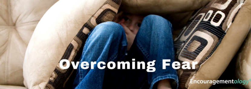 Overcoming Fear