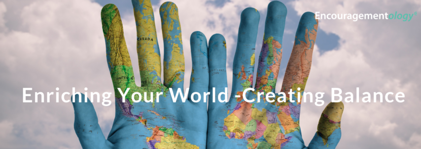 Enriching Your World