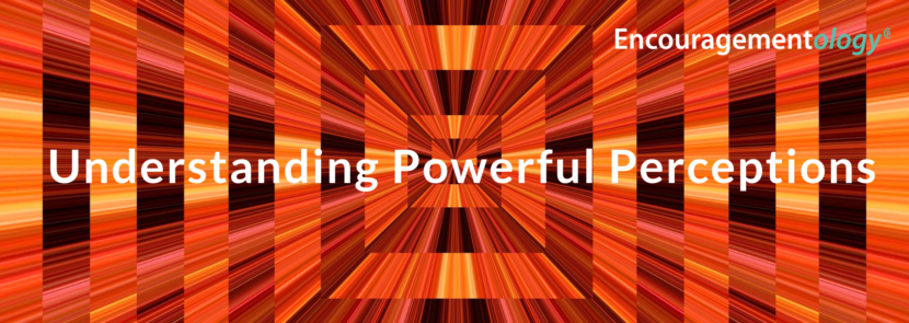 Understanding Powerful Perceptions