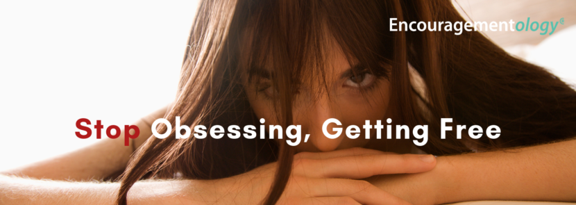 Stop Obsessing, Getting Free