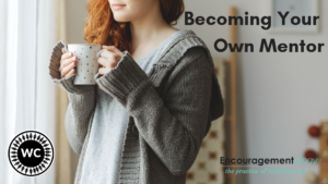 WOMEN CONNECT - Becoming Your Own Mentor