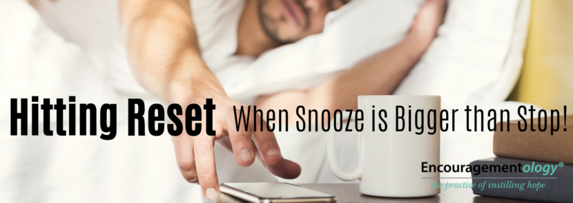 Hitting Reset, when snooze is bigger than stop