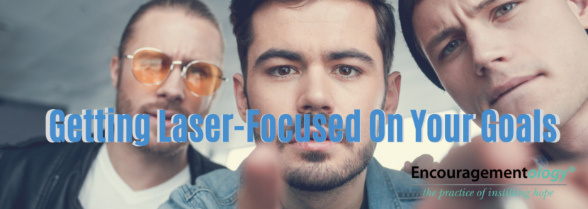 Getting Laser Focused on goal setting