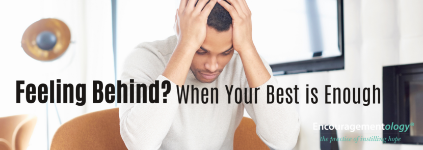 Feeling behind and overwhelmed