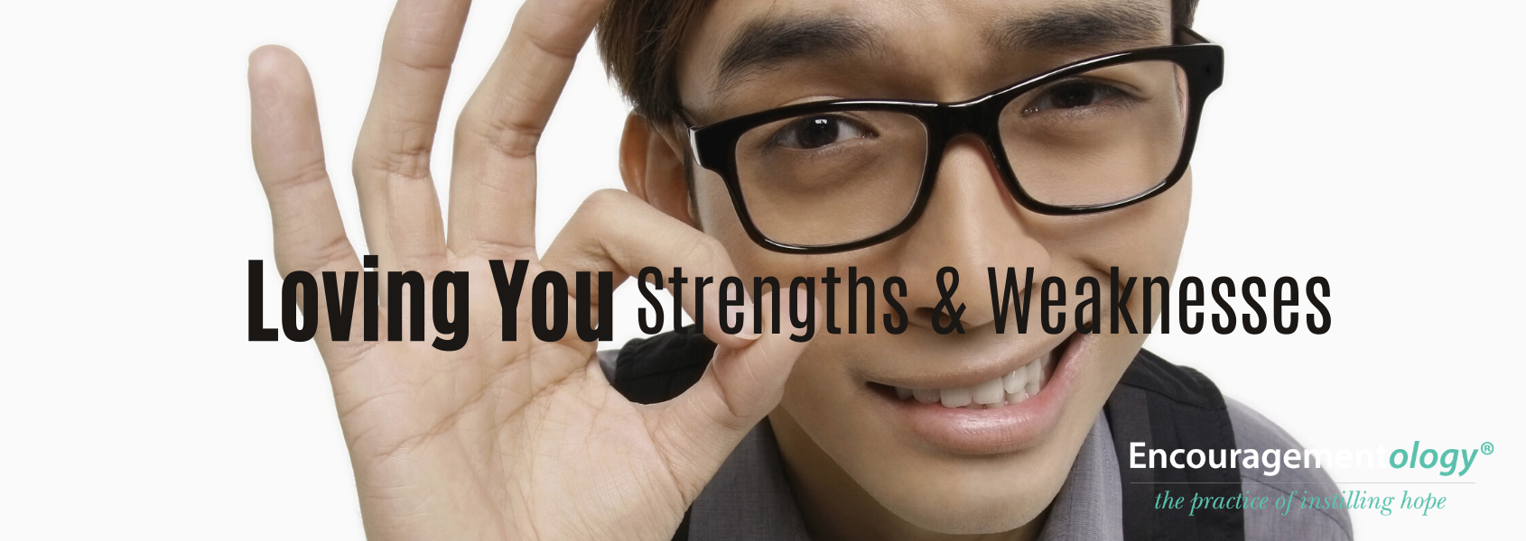 Loving your strengths and weaknesses