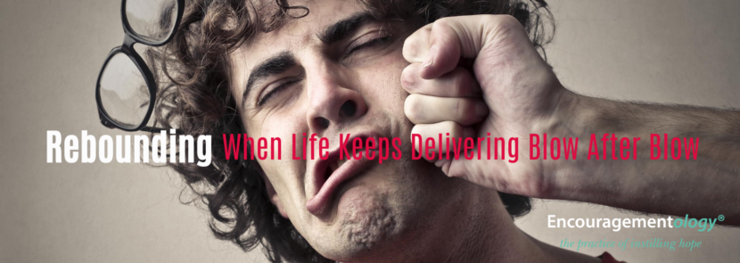 Taking the blows of life and overoming