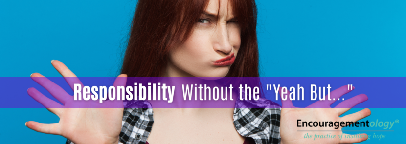 Taking responsibility gives you freedom